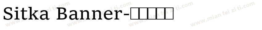 Sitka Banner字体转换